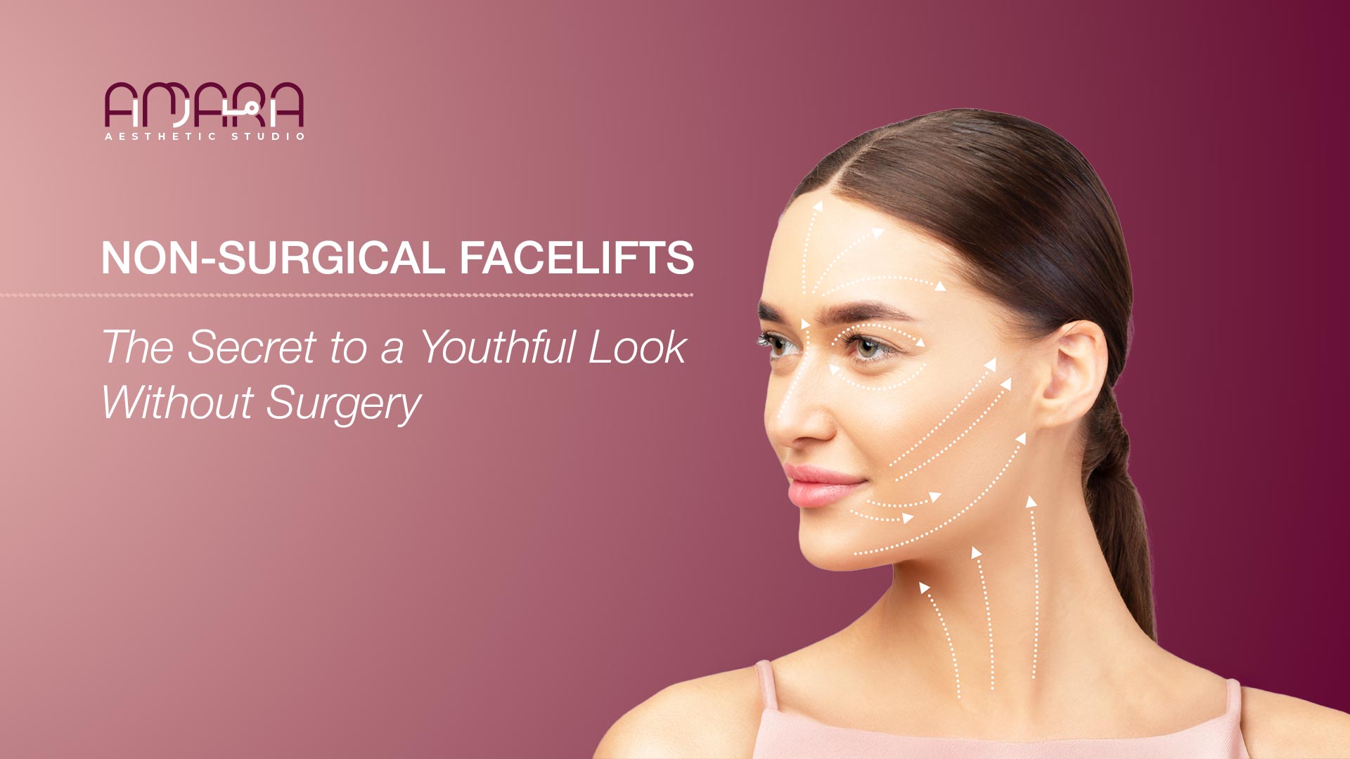 Non-Surgical Facelifts: Techniques, Benefits, and Results 