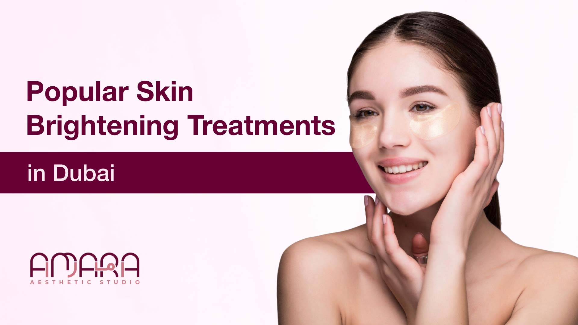 Skin Brightening Treatments in Dubai