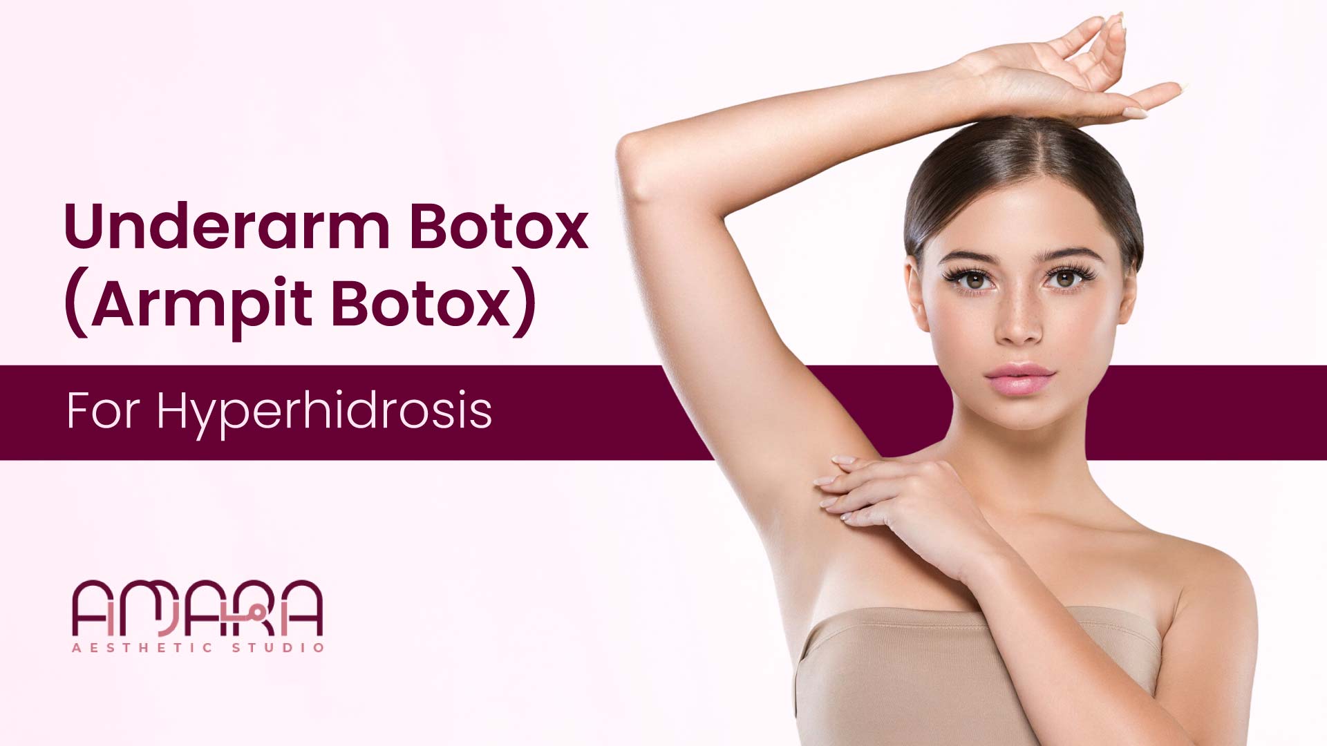 Underarm Botox in Dubai for Hyperhidrosis & Sweat Control